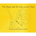 The Mouse and The Lion: A Love Story