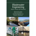 Wastewater Engineering: Issues, Trends, and Solutions