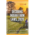 Decoding Indian Farm Laws, 2020