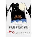 Where Wolves Wait: A Rae Greyson Mystery
