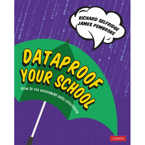Dataproof Your School: How to Use Assessment Data Effectively