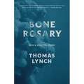 Bone Rosary: New and Selected Poems