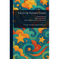 Tales of Passed Times