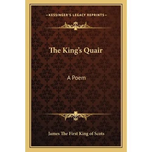 The King's Quair: A Poem