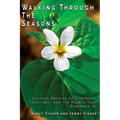 Walking Through The Seasons: A Living Archive of Ceremony, Territory, and The Plants That Remember US