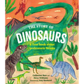 The Story of Dinosaurs: A First Book about Prehistoric Beasts