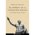 El espíritu de la civilización romana: Ne ignorent semina matrem