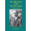 The Old Negro and The New Negro by T. LeRoy Jefferson, MD