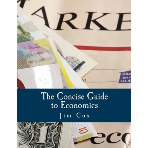 The Concise Guide to Economics (Large Print Edition)
