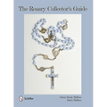 The Rosary Collector's Guide