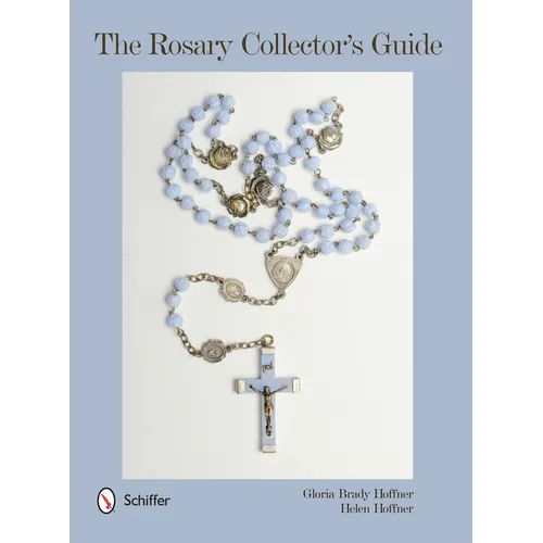 The Rosary Collector's Guide