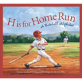 H Is for Home Run: A Baseball Alphabet