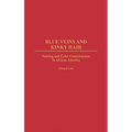 Blue Veins and Kinky Hair: Naming and Color Consciousness in African America