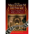 Millennium Biltmore: A Grand Hotel Born of Hollywood Dreams
