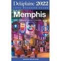 Memphis - The Delaplaine 2022 Long Weekend Guide