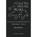 Athletes Making Moves: Secure the Future by Protecting Your Name, Image, and Likeness