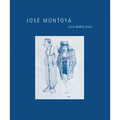 José Montoya: Volume 12