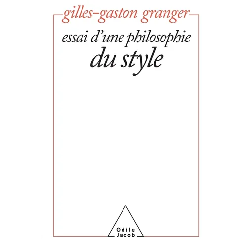 Essay on a Philosophy of Style / Essai d'une philosophie du style