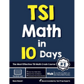 TSI Math in 10 Days: The Most Effective TSI Math Crash Course