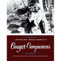 Cougar Companions: Bute Inlet Country and the Legendary Schnarrs
