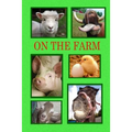 On the Farm: Meet the working animals on a farm.