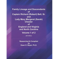 Family Lineage and Descendants of Captain Richard (Robert) Bell, Sr. and Lady Mary Margaret (Sarah) Chester of England and Virginia and North Carolina