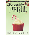Peppermint Peril: A Small Town Cupcake Cozy Mystery