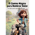 El Camino Mágico para Nombrar Gatos: Un libro para aprender Inglés