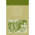 The Botswana Defense Force in the Struggle for an African Environment