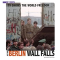TV Shows the World Freedom as the Berlin Wall Falls: 4D an Augmented Reading Experience