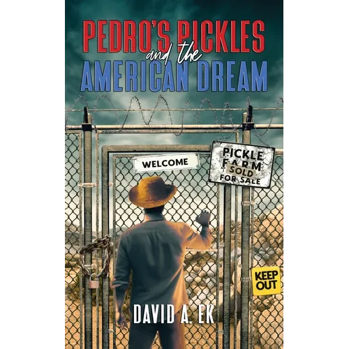 Pedro's Pickles and the American Dream