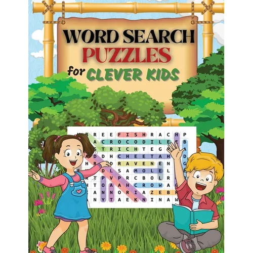 WORD SEARCH PUZZLES for Clever Kids: Practice Spelling, Learn Vocabulary, and Improve Reading Skills With 100 Puzzles Word Search for Kids Ages 8-10 9
