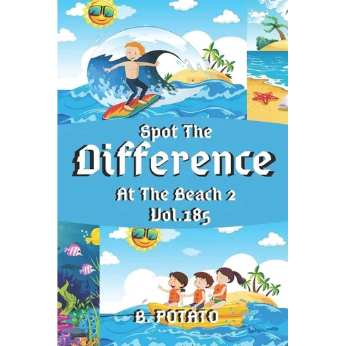 Spot the Difference At The Beach 2 Vol.185: Children's Activities Book for Kids Age 3-8, Kids, Boys and Girls