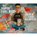 The Super Cool Boy with the Super Cool Glasses