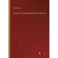 Christian Theology and Modern Scepticism