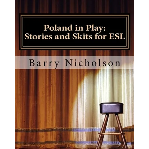 Poland in Play: Stories and Skits for ESL
