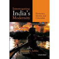 Interrogating India's Modernity: Democracy, Identity, and Citizenship