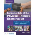 Fundamentals of the Physical Therapy Examination: Patient Interview and Tests & Measures