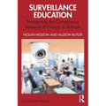 Surveillance Education: Navigating the Conspicuous Absence of Privacy in Schools