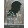 Grace Beneath the Frost
