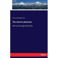 The electric physician: Self cure through electricity