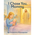 I Chose You, Mommy