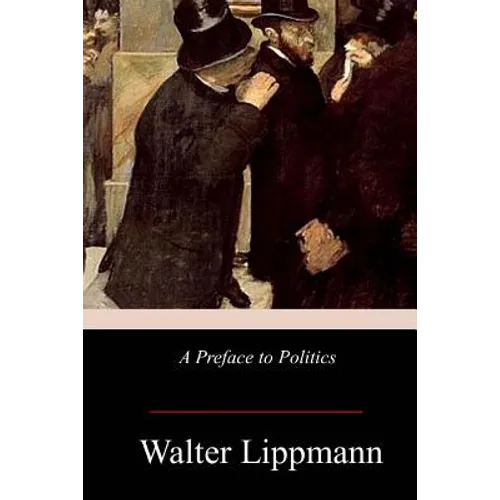 A Preface to Politics