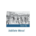 Jubilate Messi