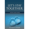 Let's Stay Together: Dating Made Simple