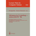 Advances in Cryptology - Asiacrypt '96: International Conference on the Theory and Applications of Crypotology and Information Security, Kyongju, Kore