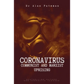 Coronavirus - Communist and Marxist Uprising