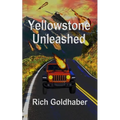 Yellowstone Unleashed