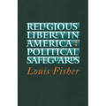 Religious Liberty in America: Political Safeguards