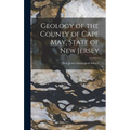 Geology of the County of Cape May, State of New Jersey